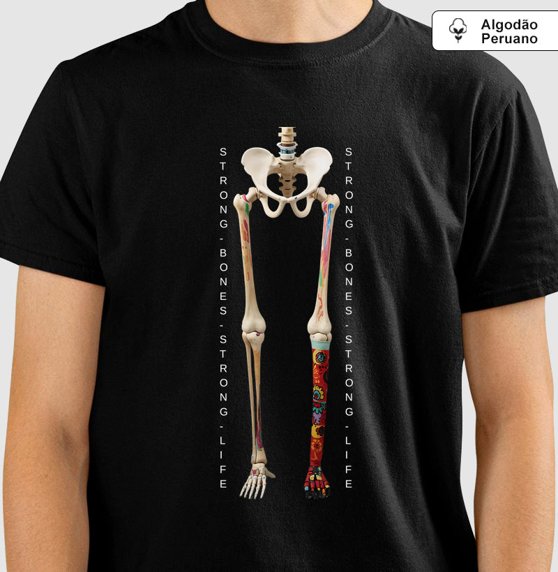 Camiseta Strong Bones, Strong Life